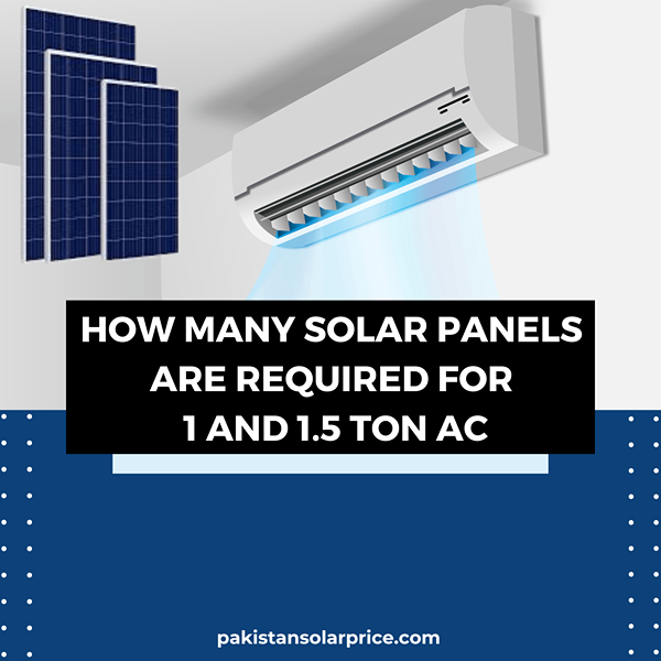 Master Guide about how many solar panel are need for 1 and 1.5 ton ac