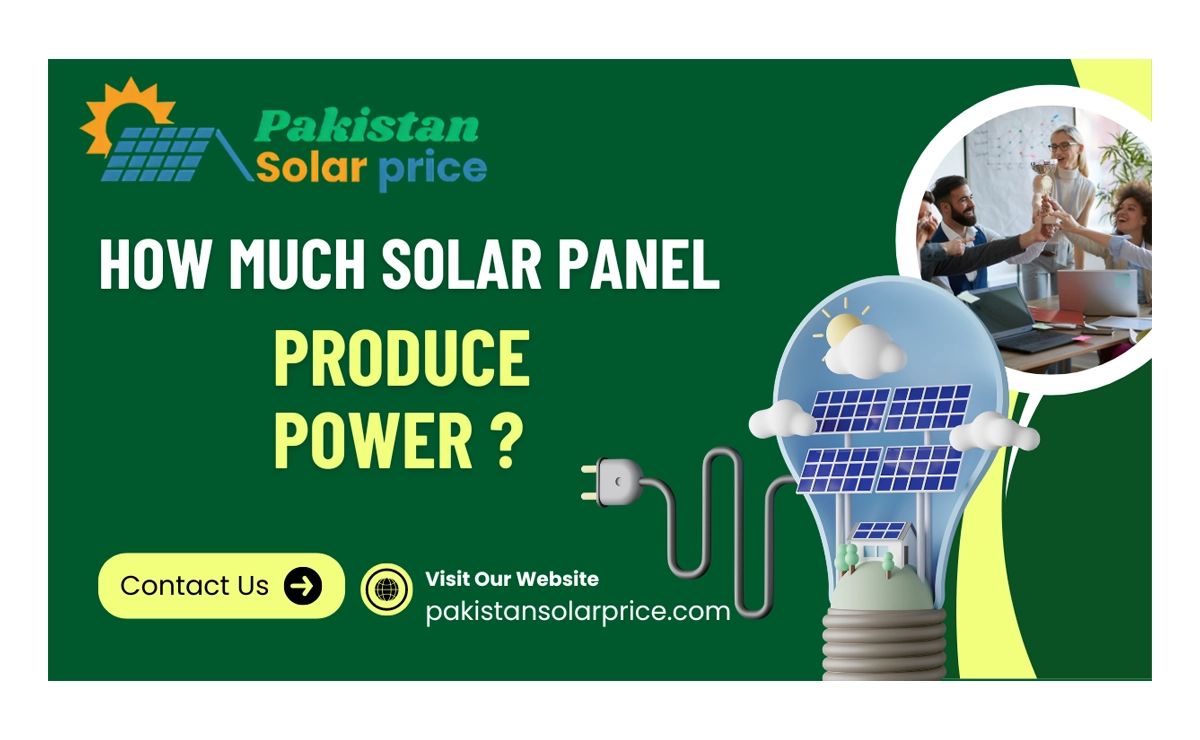 Solar panel power, solar panel production, solar panel power