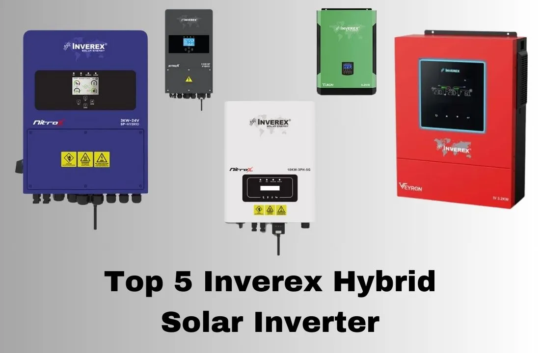 Solar Inverter. Top 5 Hybrid Solar Inverter