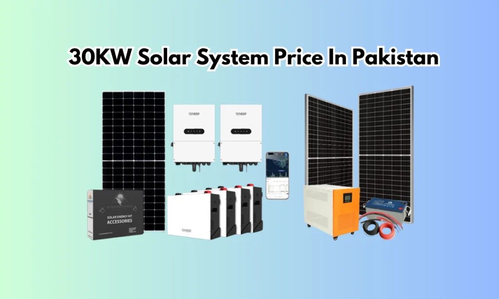 30KW Solar System Price In Pakistan, Latest Price 2024