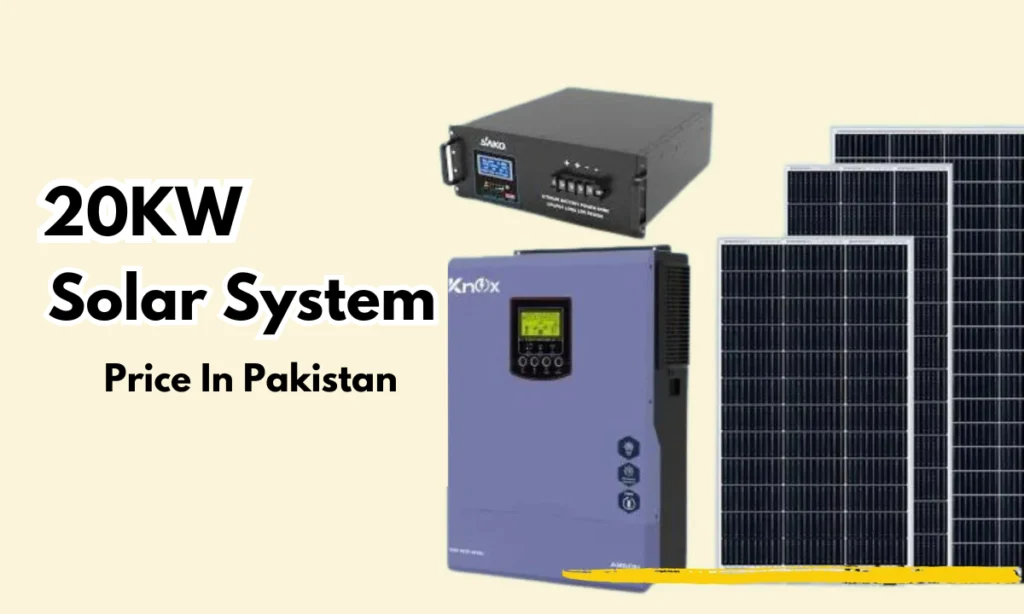 20KW Solar System Price In Pakistan , Latest Price 2024