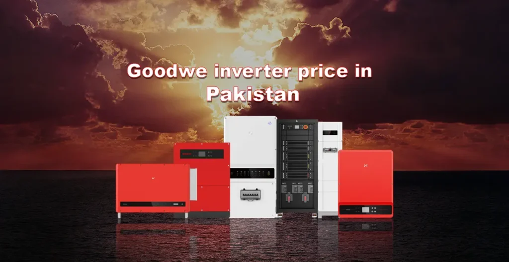 GoodWe solar inverter price i inpakistan