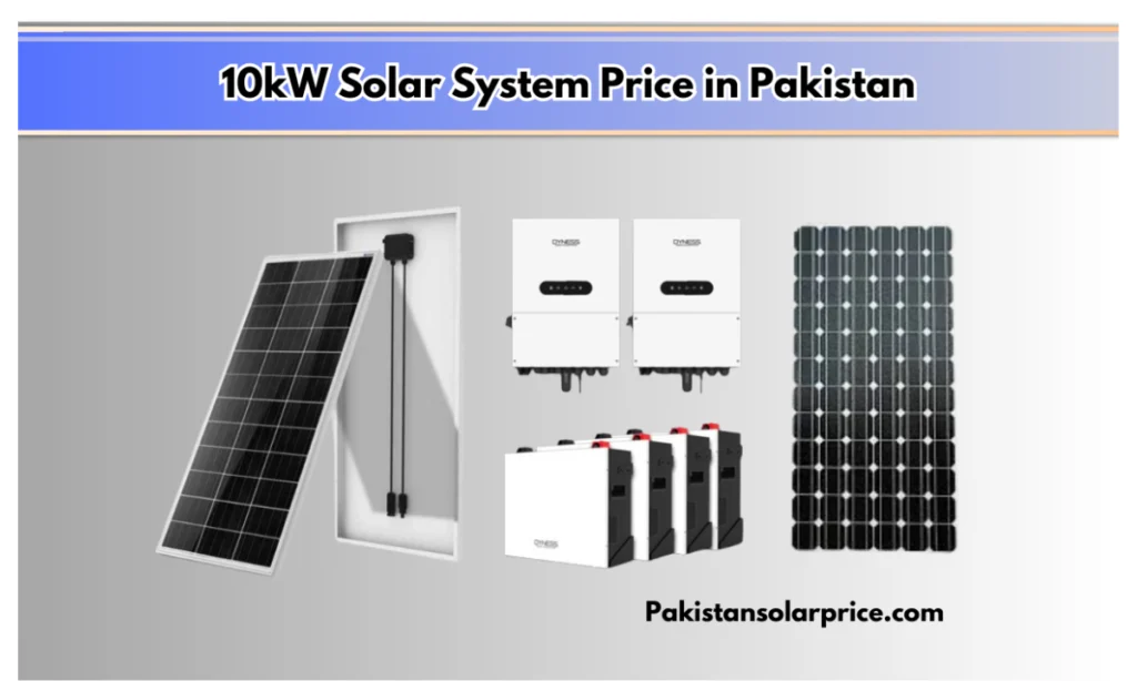 10KW Solar System Price In Pakistan, Latest Model 2024