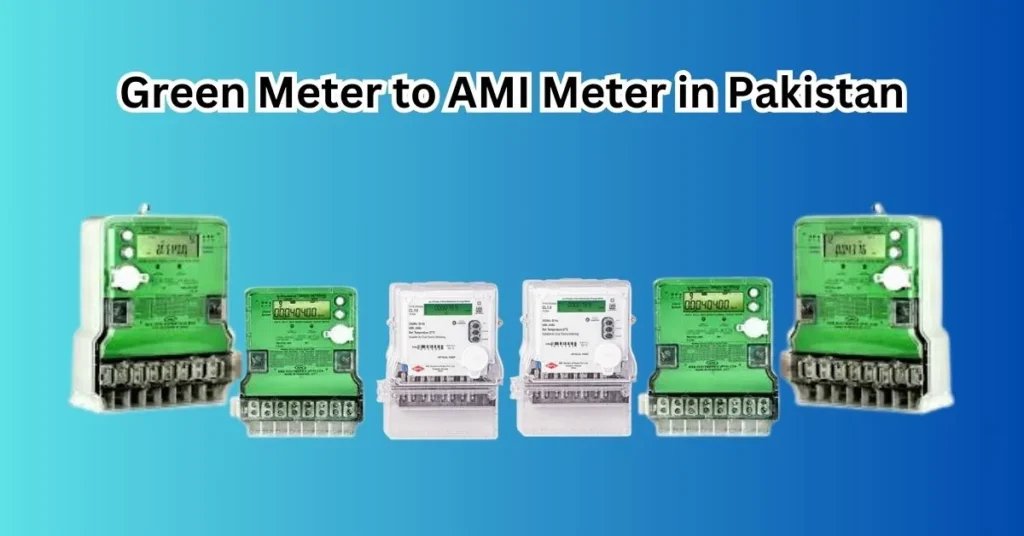 Green Meter to AMI Meter in Pakistan, AMI Meter ,Green Meter