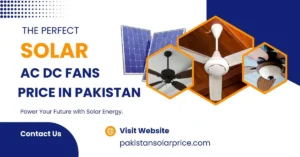 AC DC fans price in Pakistan 2025, solar AC DC fan, best AC DC fan for home, hybrid fan price Pakistan, energy saving fans, AC DC pedestal fan, solar rechargeable fan, latest AC DC fan models, low price AC DC fan, solar fan with battery.